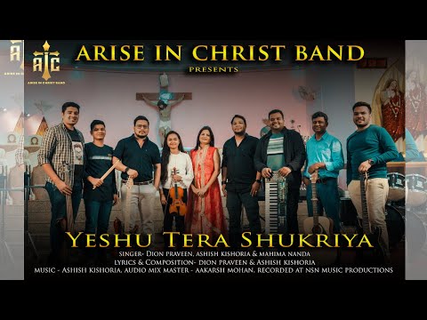 Yeshu Tera Shukriya | Arise In Christ Band | New Hindi Christian Good Friday &amp; Easter Song 2023