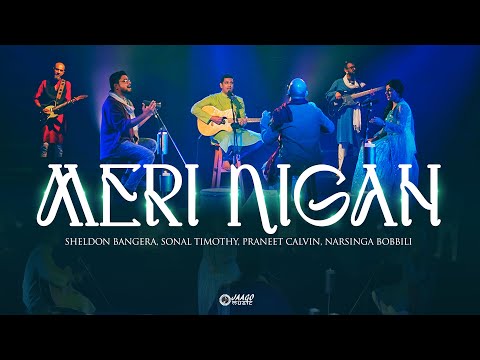 MERI NIGAH I Jaago Music ft. Praneet Calvin, Narsinga Bobbili, Sonal Timothy, Sheldon Bangera
