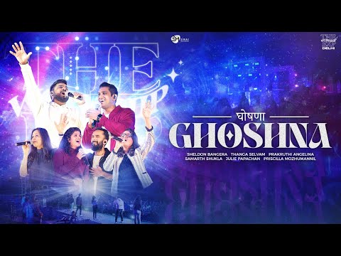 Ghoshna (Live) | The Worship Experience ft. Sheldon Bangera, Prakruthi Angelina, Thanga Selvam